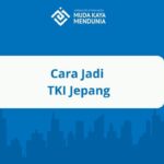 Cara Jadi TKI Jepang