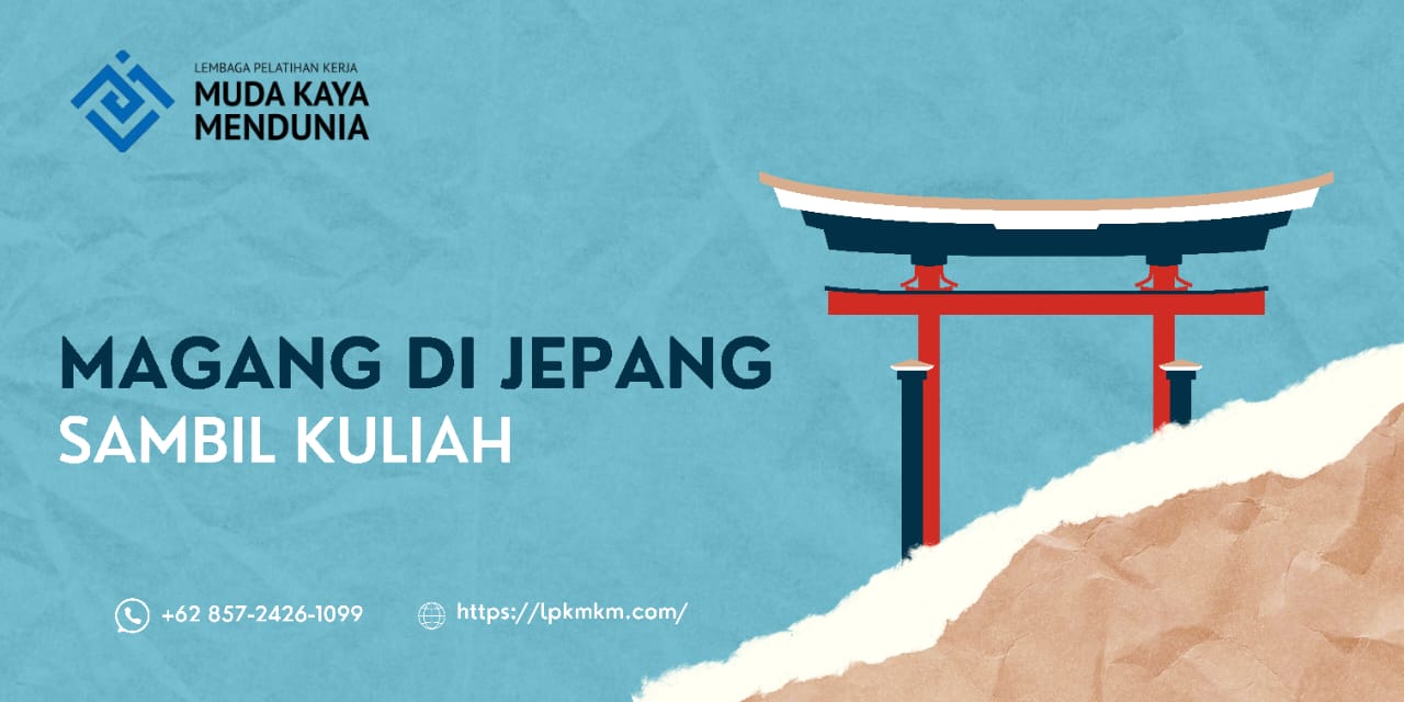Magang di Jepang Sambil Kuliah