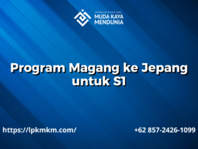 Program Magang ke Jepang untuk S1