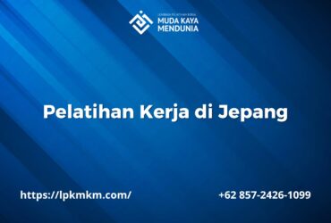 Pelatihan Kerja di Jepang