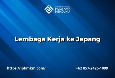 Lembaga Kerja ke Jepang