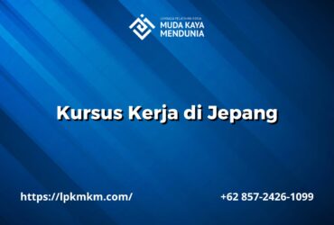Kursus Kerja di Jepang