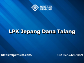 LPK Jepang Dana Talang