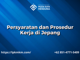 Persyaratan dan Prosedur Kerja di Jepang