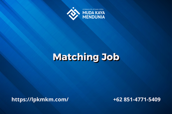 Matching Job