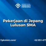 Pekerjaan di Jepang Lulusan SMA