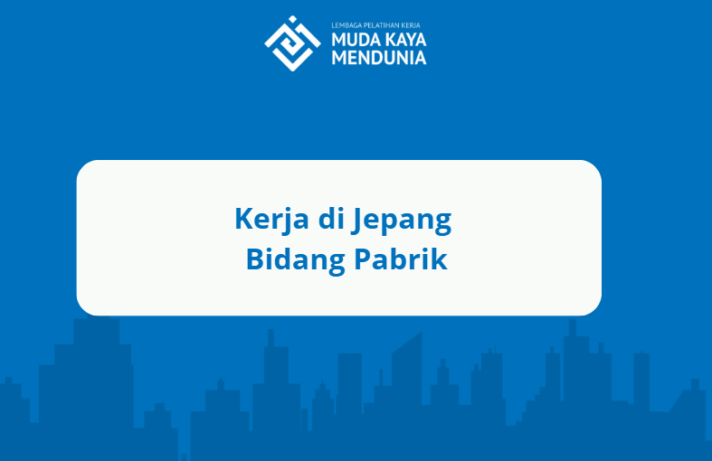 Kerja di Jepang Pabrik