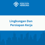 Lingkungan dan Persiapan Kerja