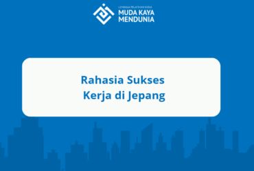 Rahasia Sukses Kerja di Jepang