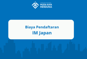 Biaya Pendaftaran IM Japan Terbaru