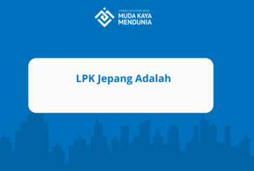LPK Jepang Adalah
