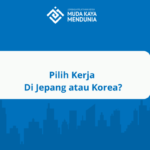 Lebih Baik Kerja di Jepang atau Korea