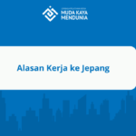 Alasan Kerja ke Jepang