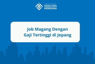 Job magang dengan gaji tertinggi di Jepang