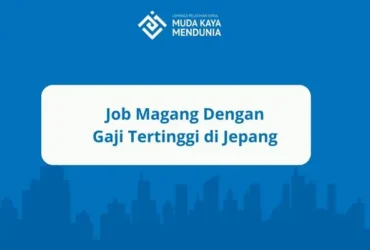 Job Magang Dengan Gaji Tertinggi di Jepang