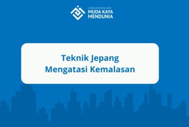 Teknik Jepang Mengatasi Kemalasan