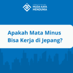 apakah mata minus bisa kerja di jepang