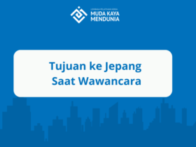 Tujuan ke Jepang Saat Wawancara