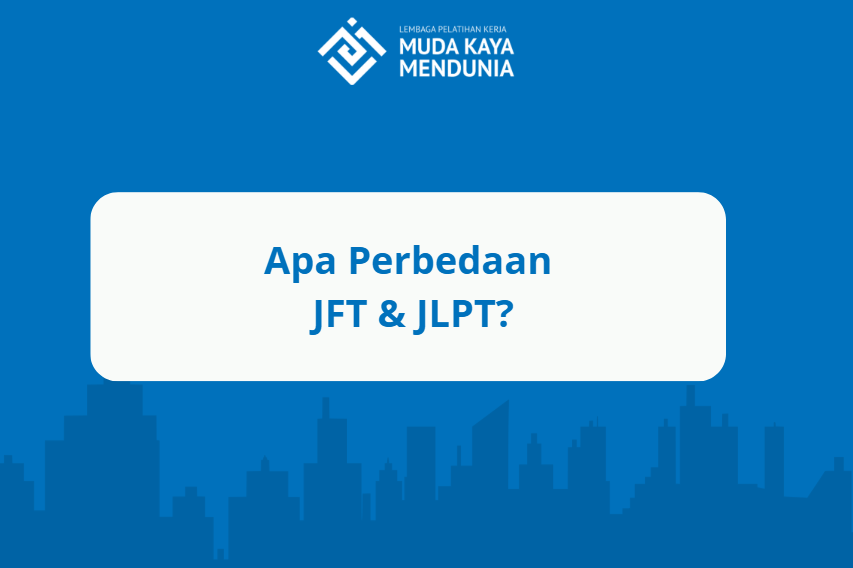 perbedaan jft dan jlpt