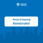 Kerja di Jepang Konstruksi