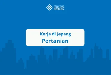 Kerja di Jepang Bidang Pertanian