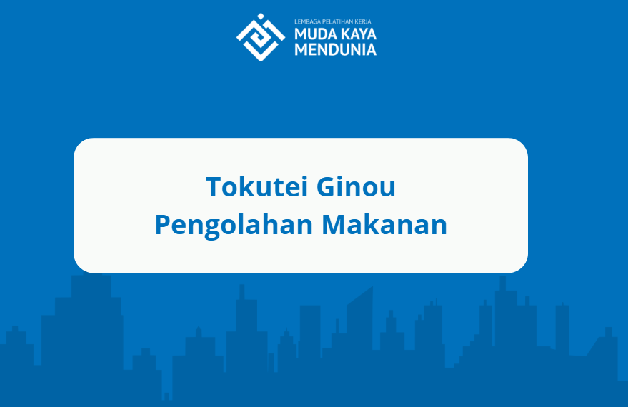 tokutei ginou pengolahan makanan