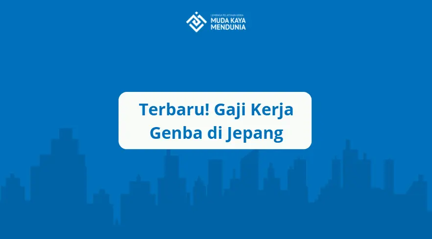 Gaji Kerja Genba di Jepang