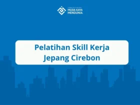 Pelatihan Skill Kerja Jepang Cirebon