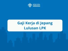 Gaji Kerja di Jepang Lulusan LPK