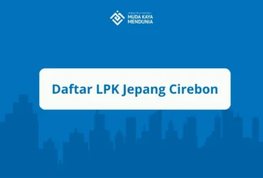 Daftar LPK Jepang Cirebon