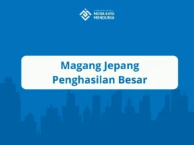 Magang Jepang Penghasilan Besar