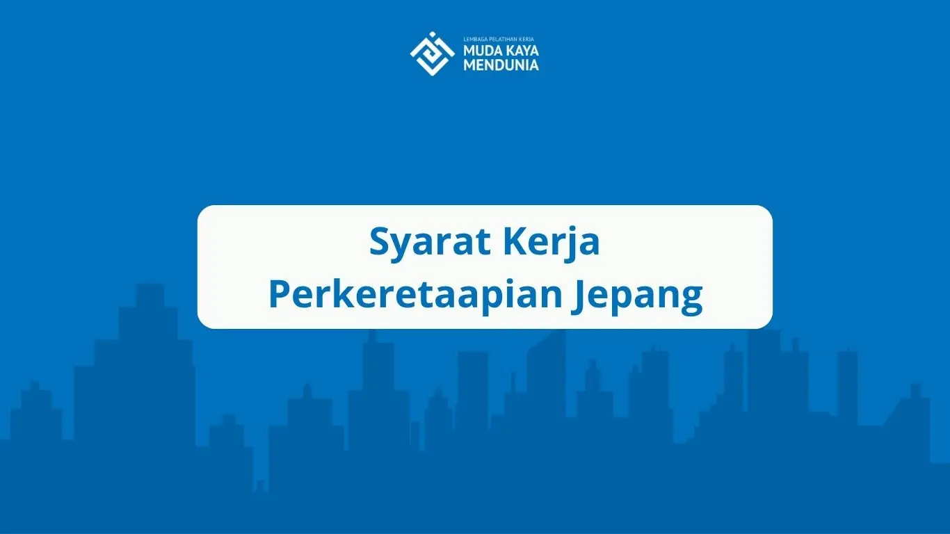 Syarat Kerja Perkeretaapian Jepang