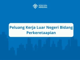 Peluang Kerja Luar Negeri Bidang Perkeretaapian