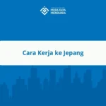 Cara Kerja ke Jepang