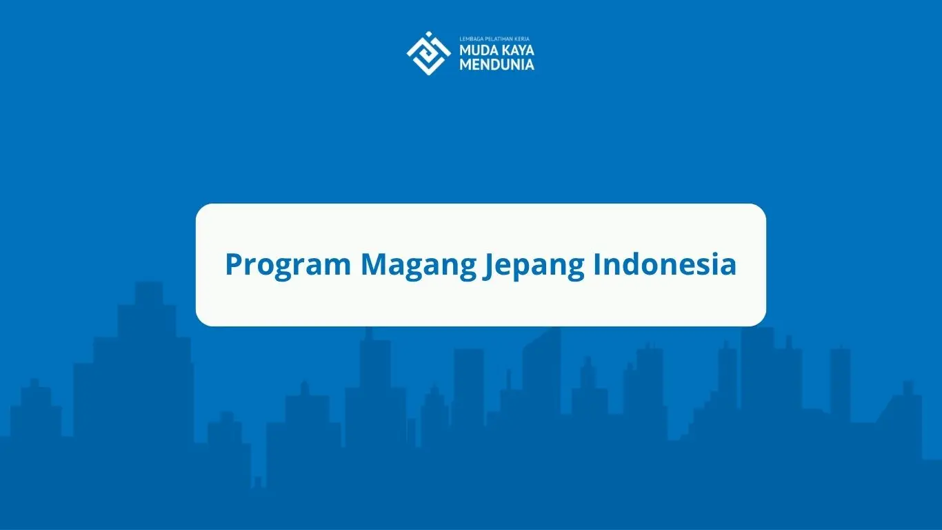 Program Magang Jepang Indonesia