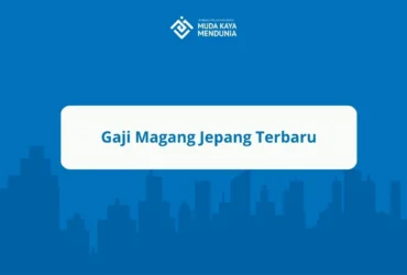 Gaji Magang Jepang Terbaru