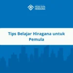 Tips Belajar Hiragana untuk Pemula