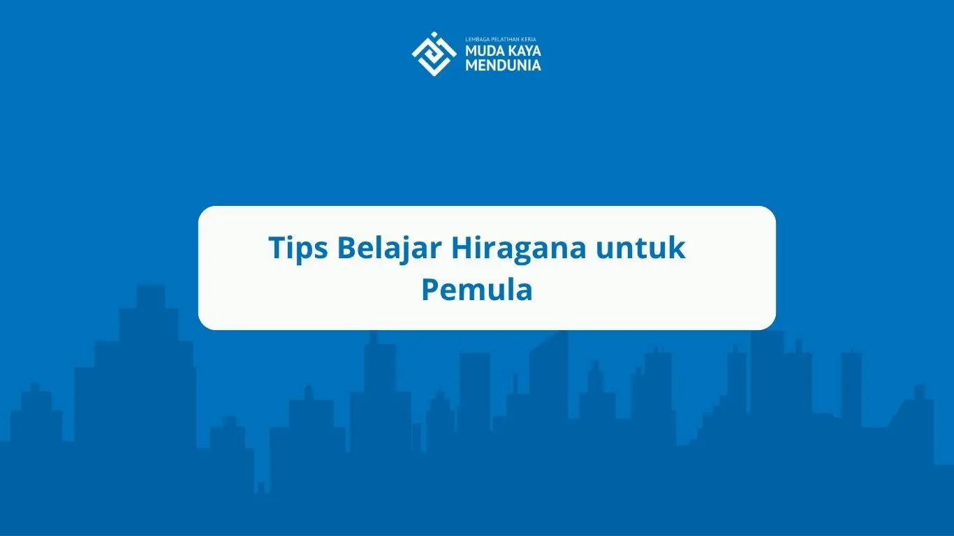 Tips Belajar Hiragana untuk Pemula