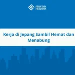 Kerja di Jepang Sambil Hemat dan Menabung